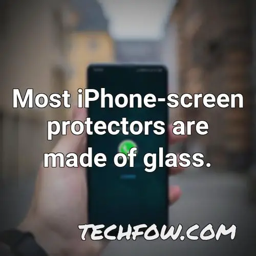 most iphone screen protectors are made of glass