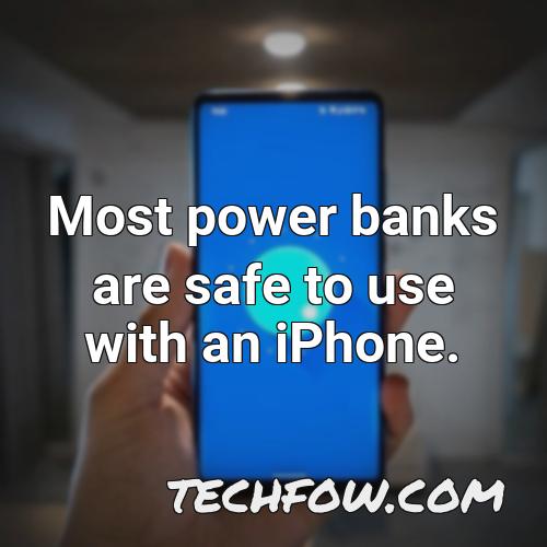 most power banks are safe to use with an iphone