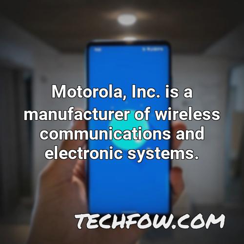 motorola inc is a manufacturer of wireless communications and electronic systems