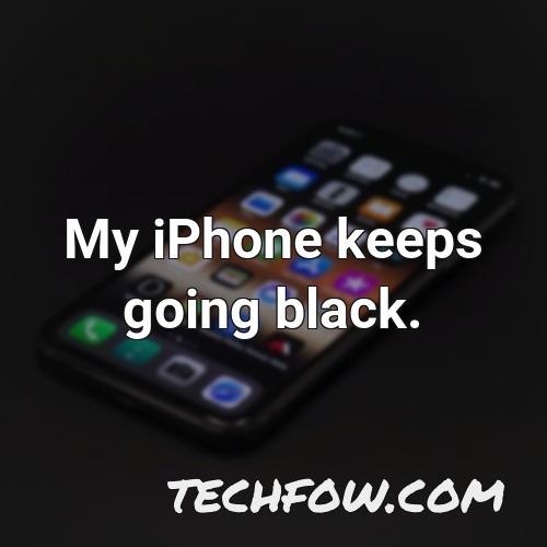 my iphone keeps going black