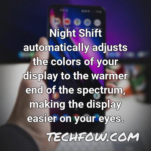 night shift automatically adjusts the colors of your display to the warmer end of the spectrum making the display easier on your eyes