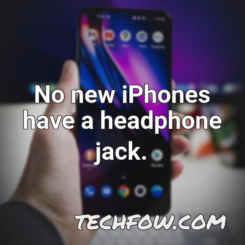 no new iphones have a headphone jack