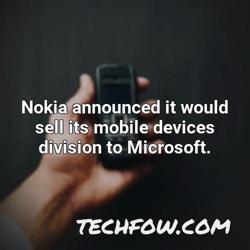nokia announced it would sell its mobile devices division to microsoft