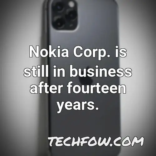 nokia corp is still in business after fourteen years