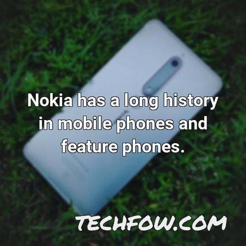 nokia has a long history in mobile phones and feature phones