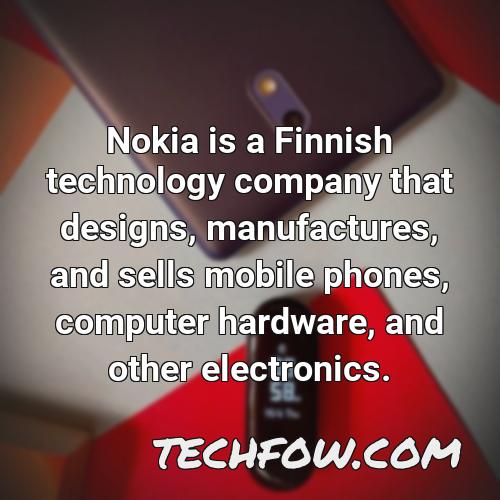 nokia is a finnish technology company that designs manufactures and sells mobile phones computer hardware and other electronics