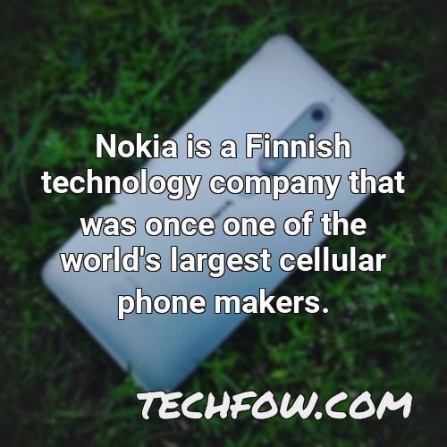nokia is a finnish technology company that was once one of the world s largest cellular phone makers