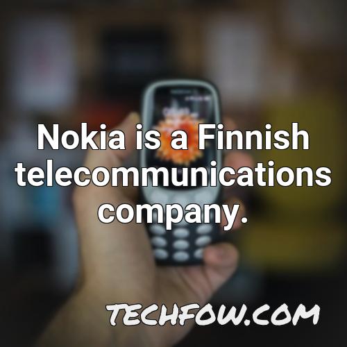 nokia is a finnish telecommunications company