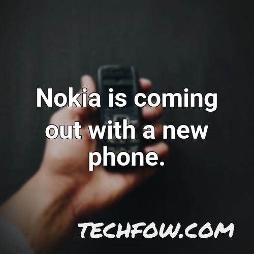 nokia is coming out with a new phone 1