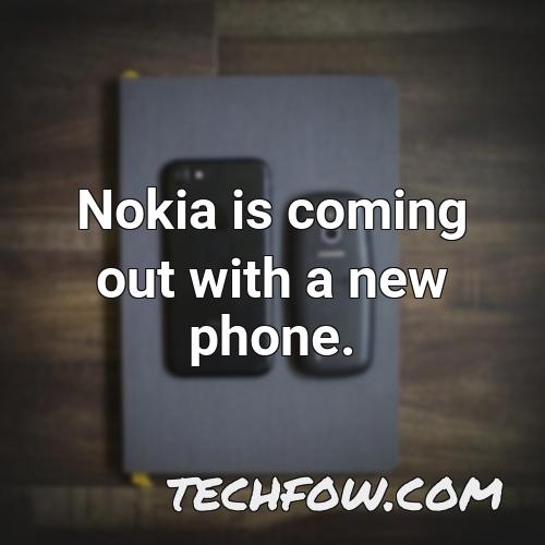 nokia is coming out with a new phone