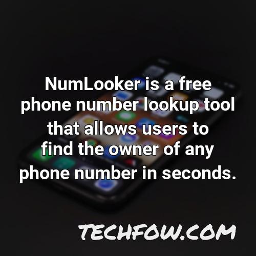 numlooker is a free phone number lookup tool that allows users to find the owner of any phone number in seconds