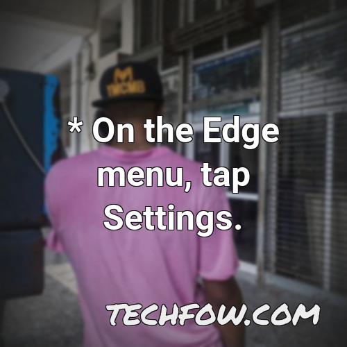 on the edge menu tap settings