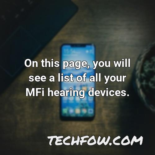 on this page you will see a list of all your mfi hearing devices