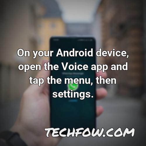 on your android device open the voice app and tap the menu then settings