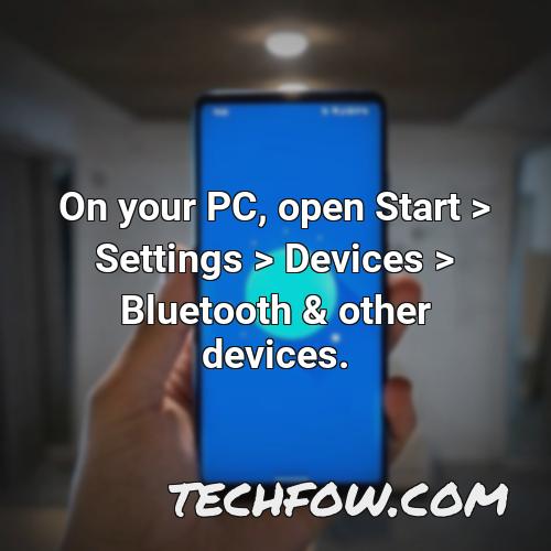 on your pc open start settings devices bluetooth other devices
