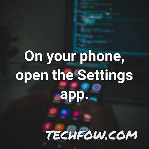 on your phone open the settings app 3