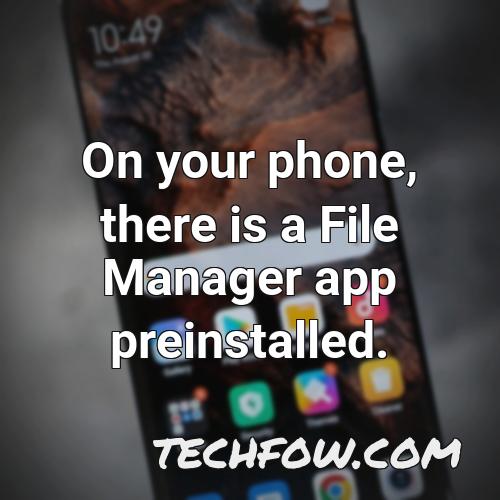 on your phone there is a file manager app preinstalled