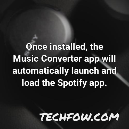 once installed the music converter app will automatically launch and load the spotify app