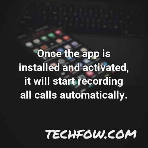 once the app is installed and activated it will start recording all calls automatically