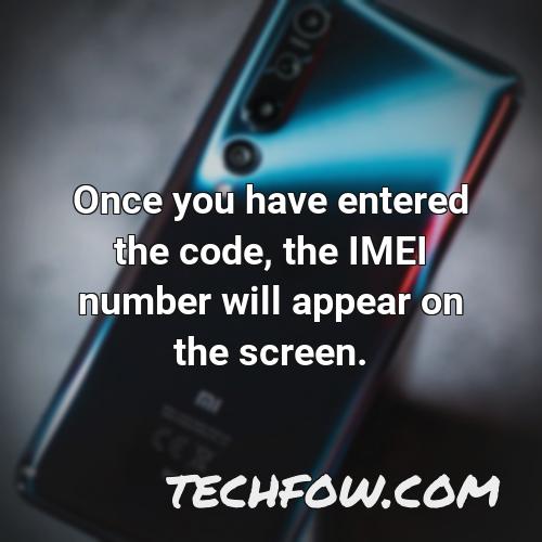 once you have entered the code the imei number will appear on the screen