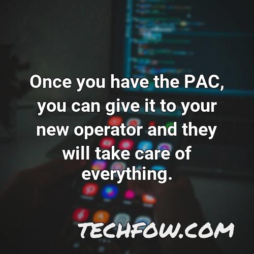 once you have the pac you can give it to your new operator and they will take care of everything