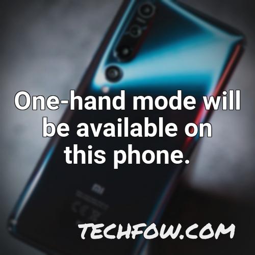 one hand mode will be available on this phone 1