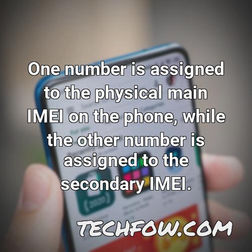 one number is assigned to the physical main imei on the phone while the other number is assigned to the secondary imei
