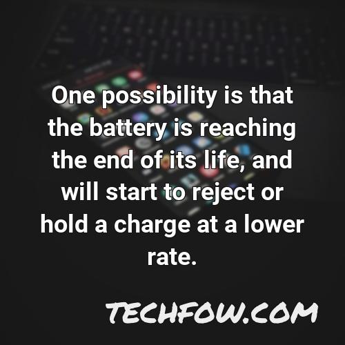 one possibility is that the battery is reaching the end of its life and will start to reject or hold a charge at a lower rate