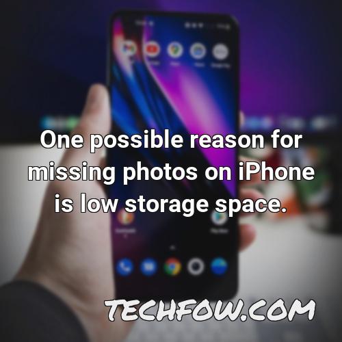 one possible reason for missing photos on iphone is low storage space