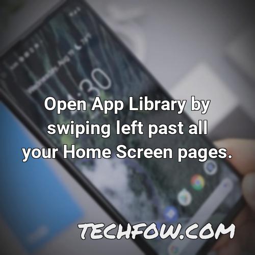 open app library by swiping left past all your home screen pages