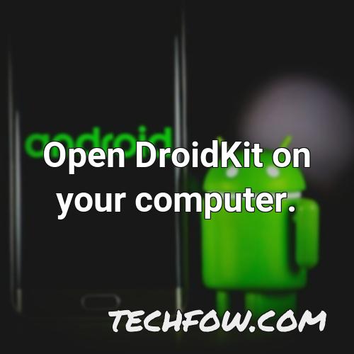 open droidkit on your computer