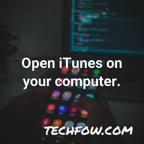 open itunes on your computer