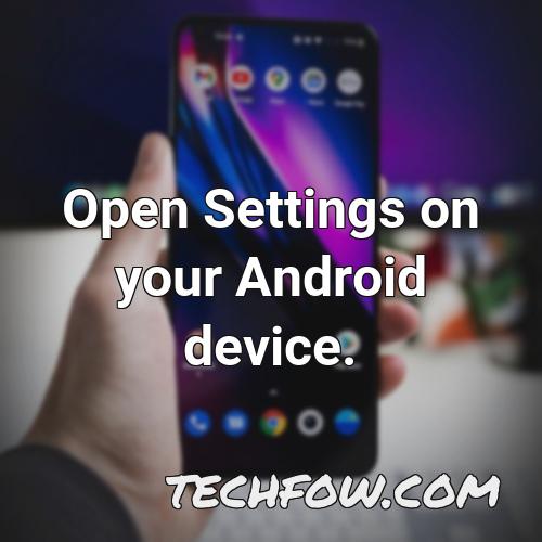 open settings on your android device 1