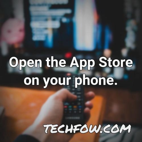 open the app store on your phone