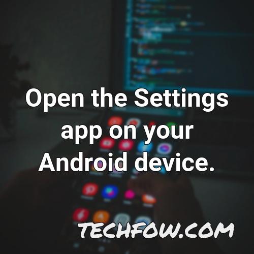 open the settings app on your android device 5