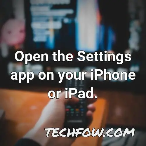 open the settings app on your iphone or ipad 1