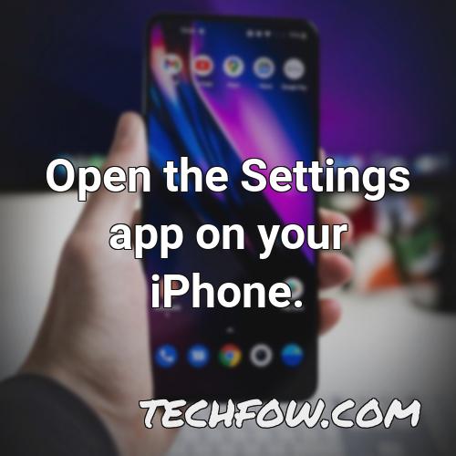open the settings app on your iphone