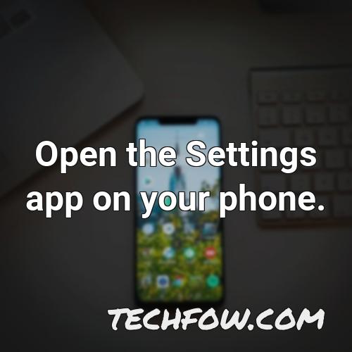 open the settings app on your phone 12