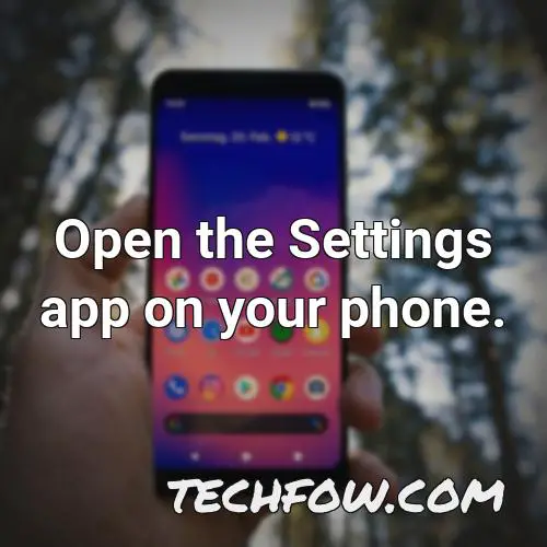 open the settings app on your phone 2