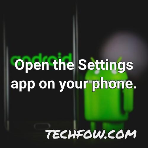 open the settings app on your phone 25