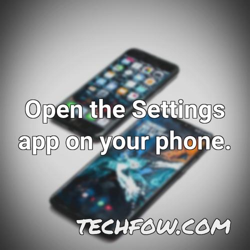 open the settings app on your phone 7