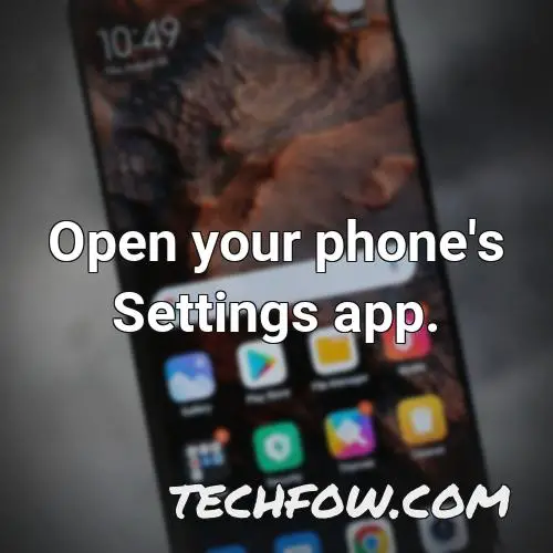 open your phone s settings app 10