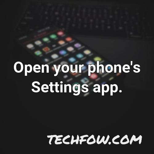 open your phone s settings app 5