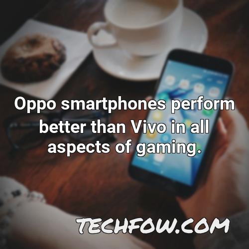 oppo smartphones perform better than vivo in all aspects of gaming