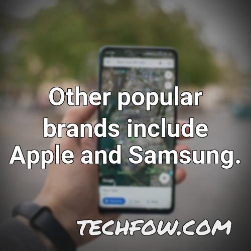 other popular brands include apple and samsung