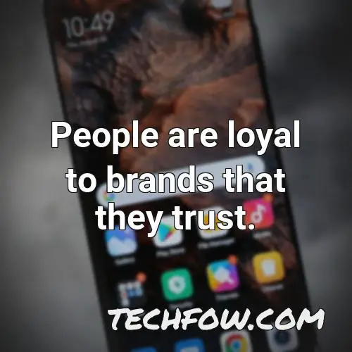 people are loyal to brands that they trust