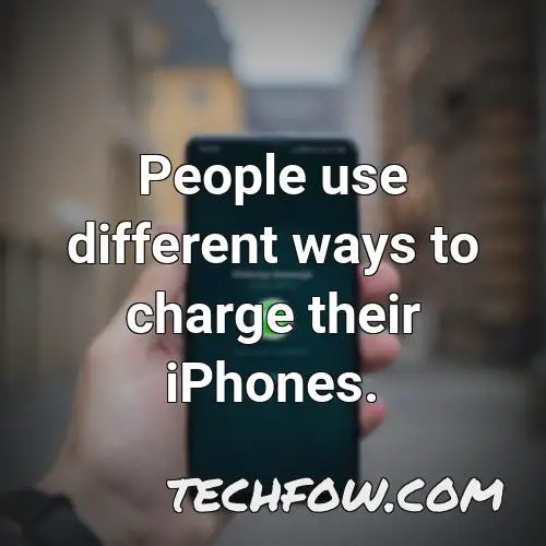people use different ways to charge their iphones