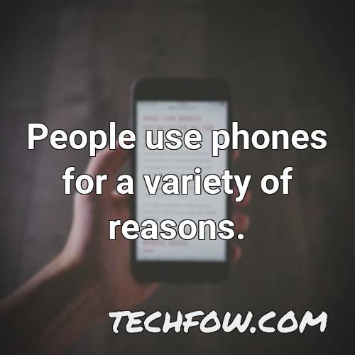 people use phones for a variety of reasons