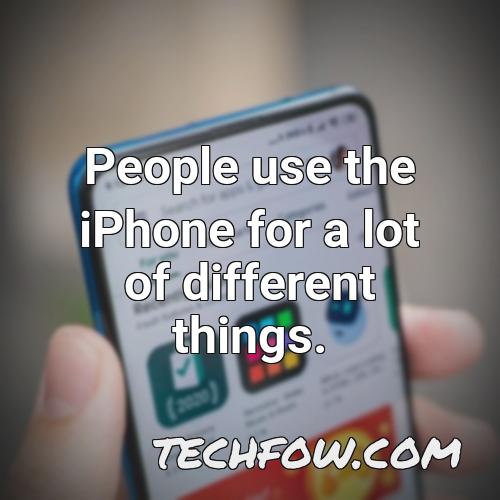 people use the iphone for a lot of different things