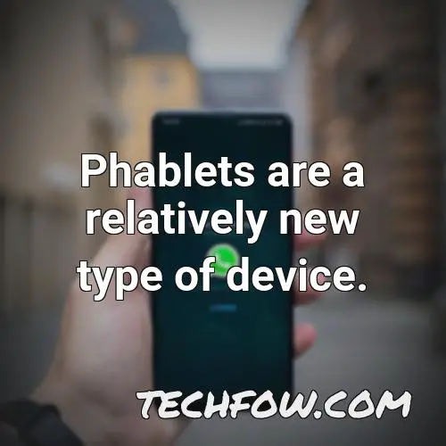 phablets are a relatively new type of device